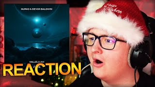 Reacting to: &quot;Nurko - Halleliujah (feat. Devon Baldwin)&quot;