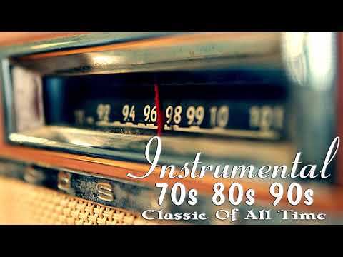 Oldies Instrumental Of The 70s 80s 90s - Old Songs But Goodies