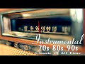 Oldies Instrumental Of The 70s 80s 90s Old Songs But Goodies