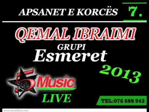 QEMAL IBRAIMI-APSANET E KORCES 2013 LIVE AVI. ESMERET OHER
