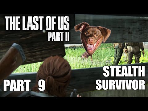 THE LAST OF US PART 2 Stealth Survivor Gameplay Walkthrough #9 – Without Killing Dogs in Hillcrest