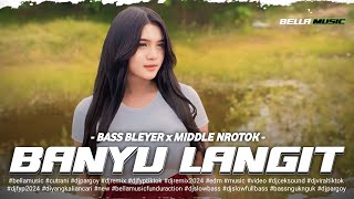 Download lagu DJ BANYU LANGIT FULL BASS NROTOK X HOREG ,  CEK SOUND TERBARU mp3