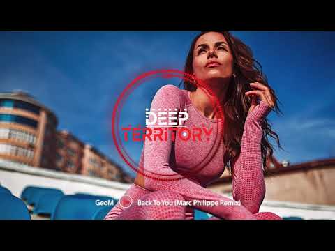 GeoM - Back To You (Marc Philippe Remix) | Deep House 2025 | Captivating Deep House | No AI