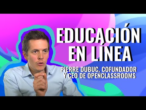 Pierre Dubuc y el modelo de OpenClassrooms