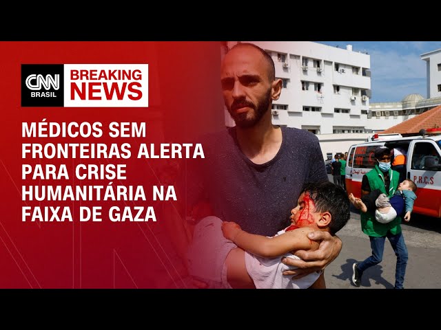 Médicos sem Fronteiras alerta para crise humanitária na Faixa de Gaza | LIVE CNN