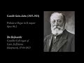 Camille Saint-Saëns (1835-1921) - Prélude et Fugue en si majeur, Op.99-2