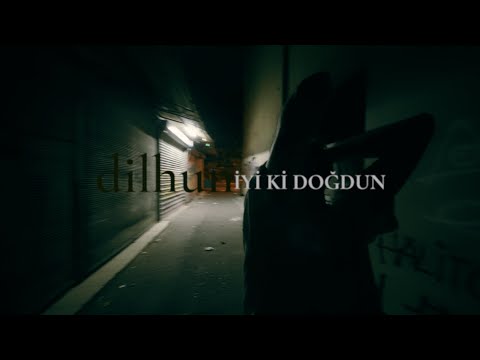 Dilhun - İyi Ki Doğdun (Official Video)