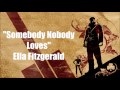 The Saboteur: Somebody Nobody Loves - Ella Fitzgerald