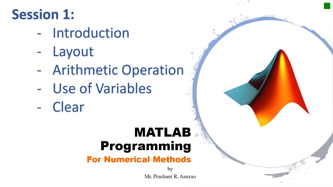 P02E02 MATLAB Tutorial Session I | Introduction, Basics | Numerical Methods