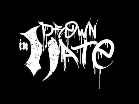 Drown In Hate - Time Is Up