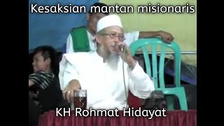 Download lagu Kesaksian mantan misionaris kh rohmat hidayat mantan pendeta mp3