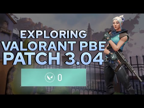 Exploring the Valorant PBE | NEW Valorant Patch 3.04