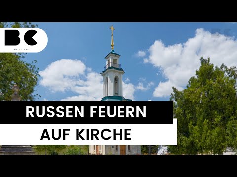 Ukraine: Russisches Militär feuert auf bedeutende Kirche