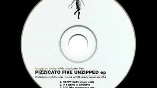 Pizzicato Five - Happy Sad (The Hot Wax Mix)