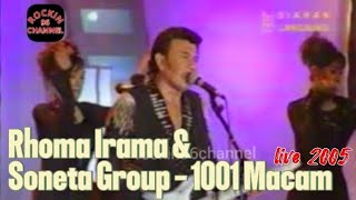 Download lagu Rhoma Irama & Soneta Group - 1001 Macam (live 2005) mp3
