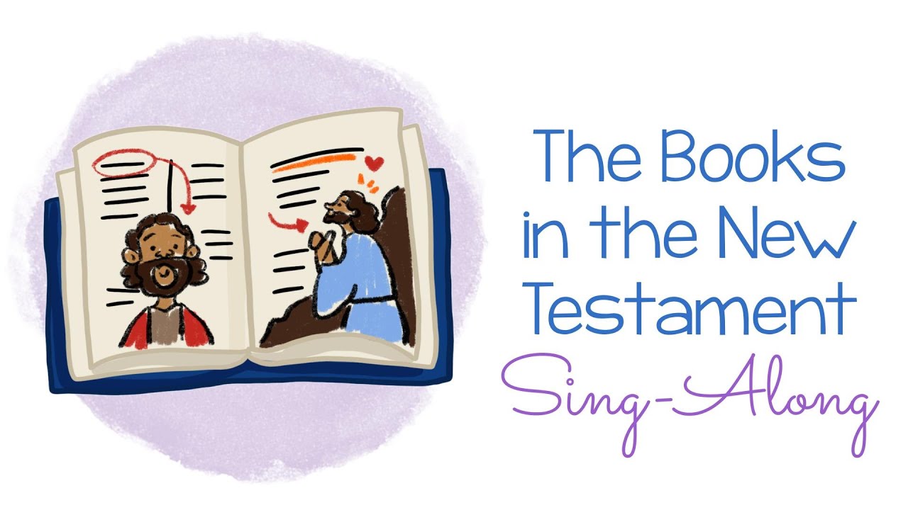 The Books in the New Testament Sing Along With Lyrics - Primary Singing