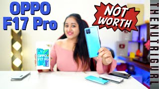 Oppo F17 Pro - NOT WORTHIT