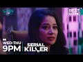 Serial Killer Episode 05  Best Scene Part 02 | Saba Qamar l Faiza Gillani | Green TV