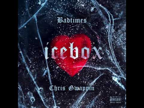 Badtimes & Chris Gwappin - Ice Box