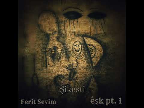 Ferit Sevim - Şikestî (ft. Helen Hovhannisyan) 
