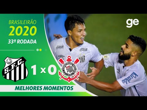 SANTOS 1 X 0 CORINTHIANS | MELHORES MOMENTOS | 33ª RODADA BRASILEIRÃO 2020 | ge.globo