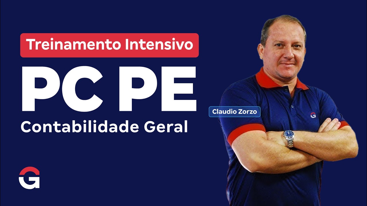 Treinamento Intensivo PC PE | Contabilidade Geral | com Cláudio Zorzo
