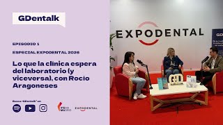 Dentistas y protésicos: conflictos, soluciones y protocolos - Con Rocío Aragoneses - Expodental 2026