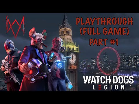 WATCH DOGS LEGION Walkthrough Gameplay Part 1 - PROLOGUE (FULL GAME)