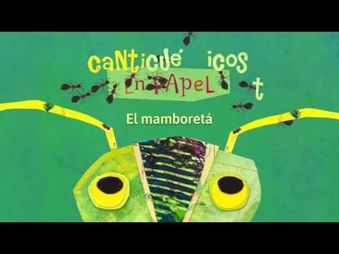 Canticuénticos en Papel - EL MAMBORETÁ (trailer libro)