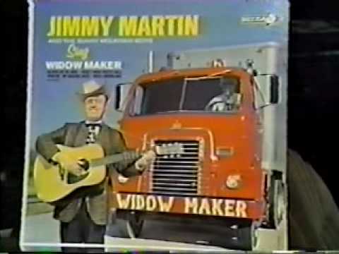 Jimmy Martin- Widow Maker