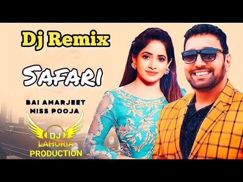 Sane Safari Dj Remix Bai Amarjeet & Miss Pooja Ft Dj LAHORIA PRODUCTION Latest Punjabi Song 2023