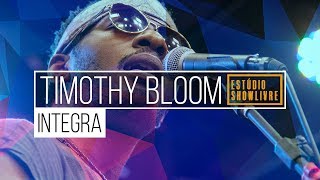 Timothy Bloom - Stand in The Way (Of Love) - Ao Vivo no Estúdio Showlivre 2018