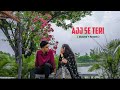Aaj Se Teri (Slowed + Reverb) |Arijit Singh | Padman| Akshay Kumar, Radhika Apte|@lyrics_dilip.007