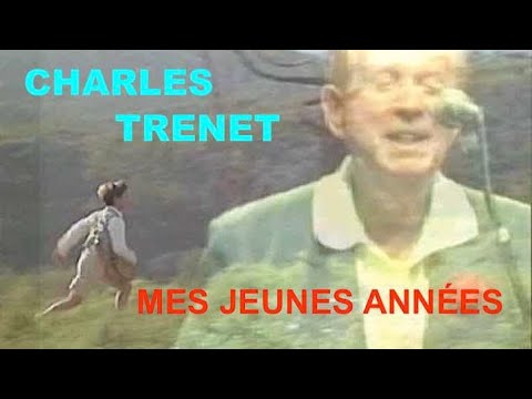 Charles Trenet : Mes jeunes années - French Song (Fr/En Lyrics)