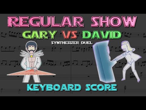 Regular Show - Gary vs David  Synthesizer Duel (Keyboard Score)