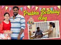 Prabha Birthday Vlog பிரபா க்கு ஒரு Surprise Gift Anithasampath Vlogs