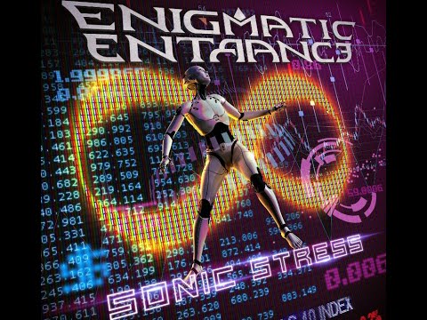 Enigmatic Entrance - Sonic Stress (Feat. Rob Lundgren, Marco Minnemann & Eric Gillette) Lyric Video