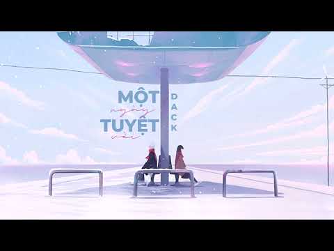 Một ngày tuyệt vời - Dack