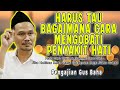 Gus Baha Obat Dari Penyakit Hati Pengajian Gus Baha Gusbahaterbaru