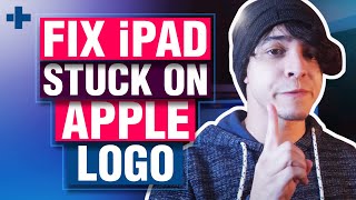 How To Fix iPad Stuck On Apple Logo - THREE Ways(2021)