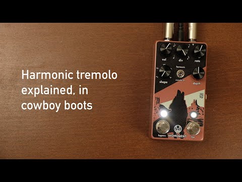 Walrus Audio Monument v2: Harmonic tremolo explained, in cowboy boots