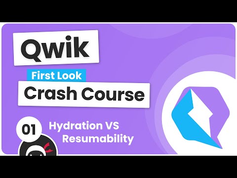 Qwik Crash Course first look 1 Hydration vs Resumability