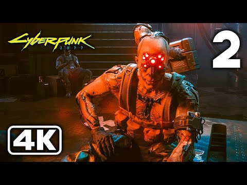 Cyberpunk 2077 Gameplay Walkthrough Part 2 (4K 60FPS) - No Commentary