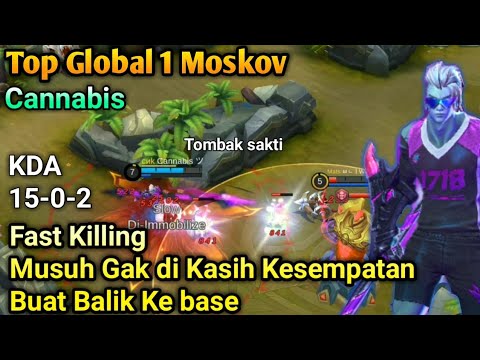 Top Global 1 Moskov Cannabis, Fast Killing, Musuh gak di kasih kesempatan buat balik ke base