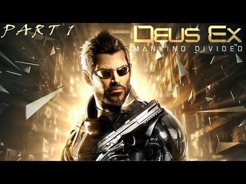 LIVESTREAM: Deus Ex: Mankind Divided - Gameplay Walkthrough Part 1 [1080p HD]