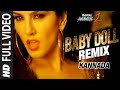 Baby Doll Remix Video Song Kannada Version Sunny Leone Khushbu Jain Saket DJ Shilpi
