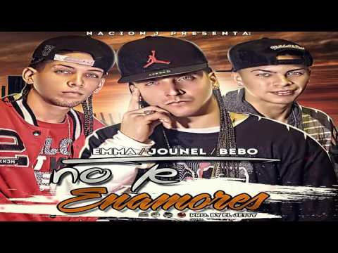 Jounel - No Te Enamores Ft. Emma x Bebo