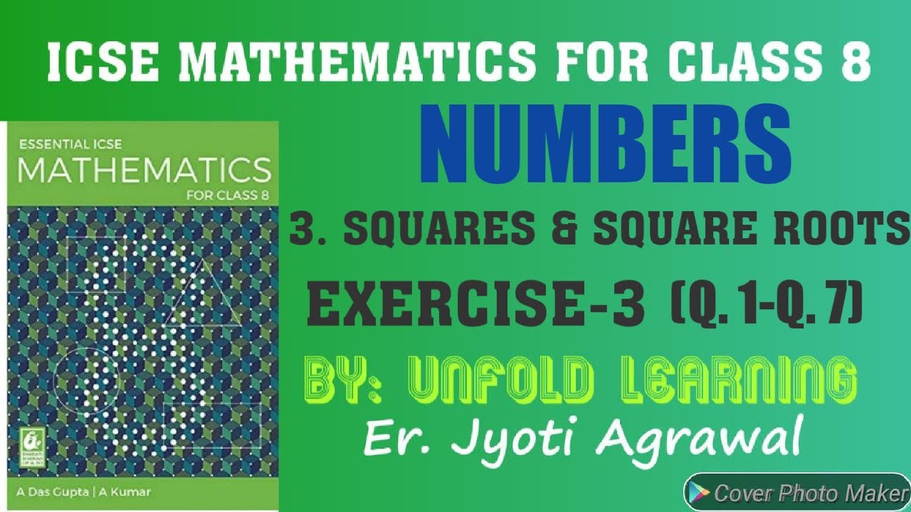 ICSE|Mathematics|Class 8|A Das Gupta|Solutions|Numbers|3. Squares & Square roots |Exercise 3|Q. 1-7