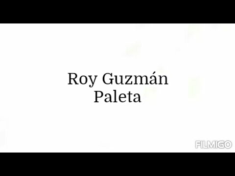 Roy Guzmán - Paleta [Official Lyric Video]