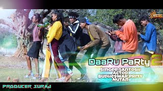 Daru Party 2| Nagpuri video 2020| singer Santosh